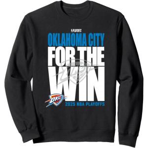 imageNBA Official Oklahoma City Thunder For the Win 2025 Playoffs SweatshirtBlack